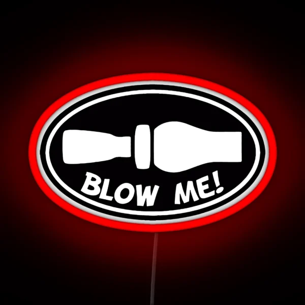 Blow Me Duck Hunting Quote Funny Hunting Gift Trophy RGB Neon Sign