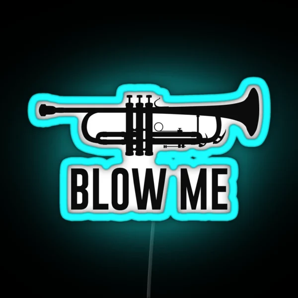 Blow Me Trumpet RGB Neon Sign