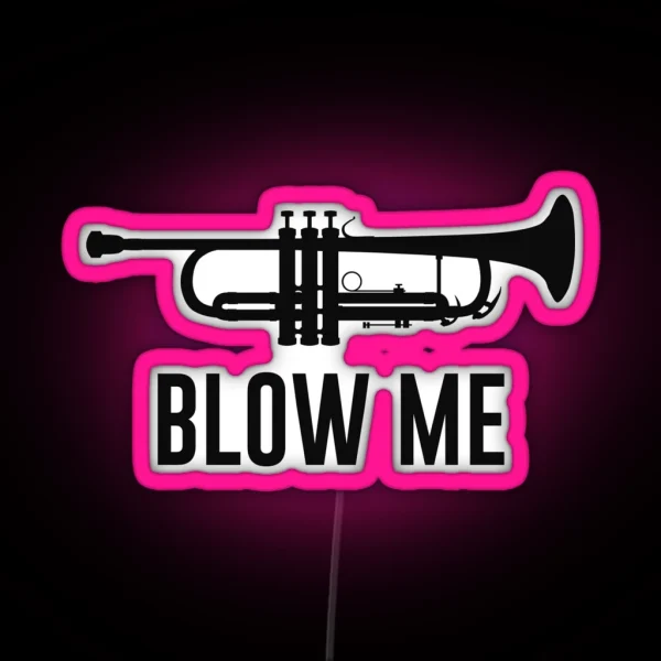 Blow Me Trumpet RGB Neon Sign