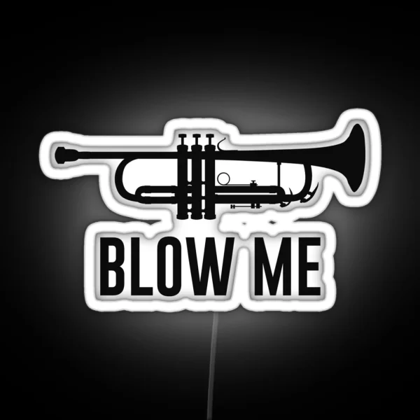 Blow Me Trumpet RGB Neon Sign