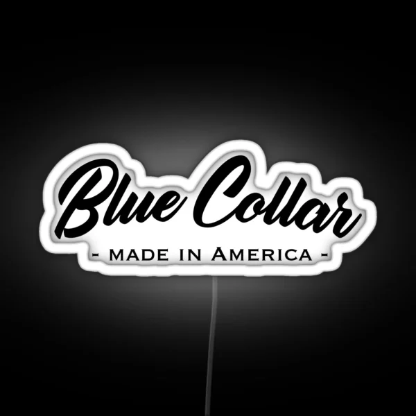 Blue Collar RGB Neon Sign