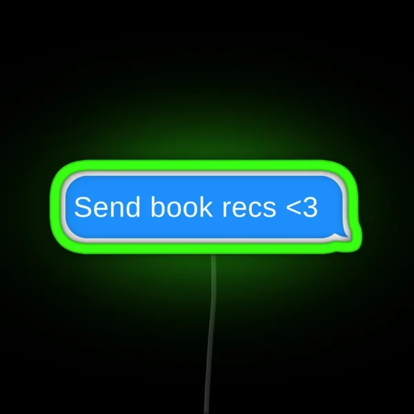 Blue Send Book Recs Text Message RGB Neon Sign
