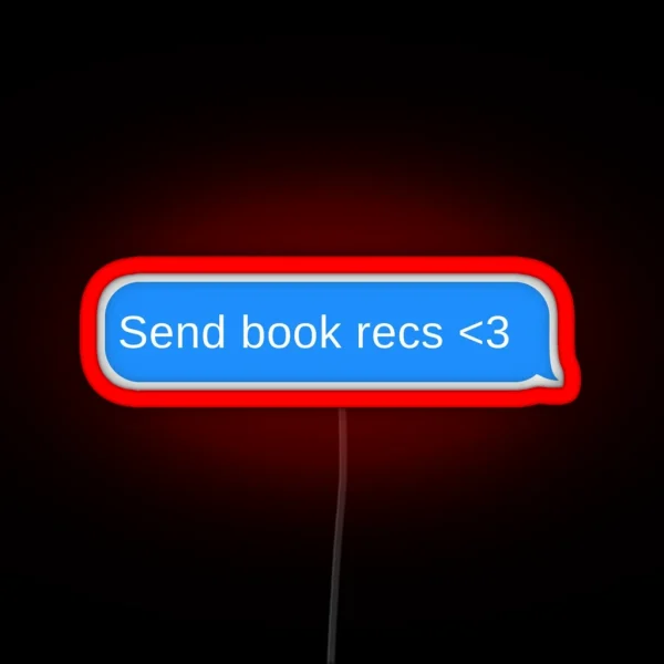 Blue Send Book Recs Text Message RGB Neon Sign