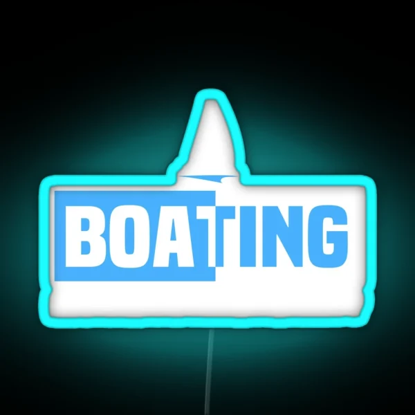 Boating Because It S Make Me Happy Boating Quote RGB Neon Sign