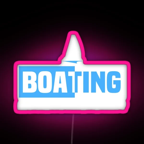 Boating Because It S Make Me Happy Boating Quote RGB Neon Sign