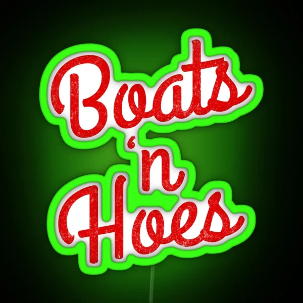Boats N Hoes RGB Neon Sign