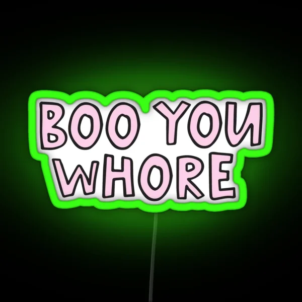 Boo You Whore RGB Neon Sign