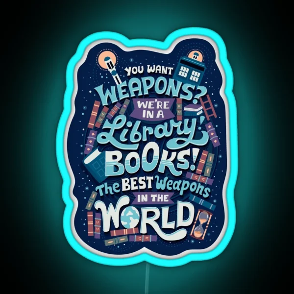 Books Are The Best Weapons RGB Neon Sign