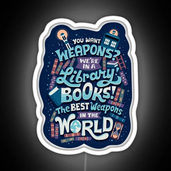 Books Are The Best Weapons RGB Neon Sign