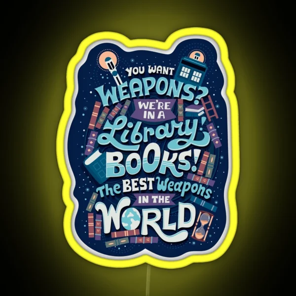 Books Are The Best Weapons RGB Neon Sign