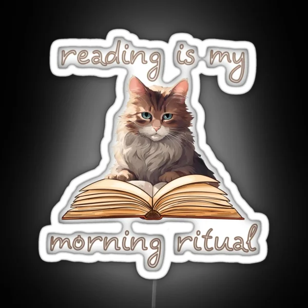 Books Is My Morning Ritual Funny Cats RGB Neon Sign