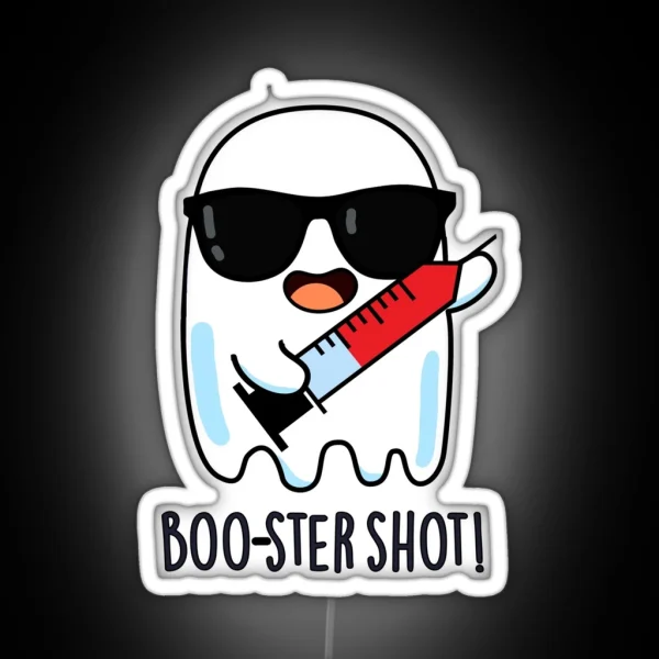 Booster Shot Funny Ghost Vaccine Puns RGB Neon Sign