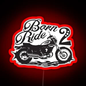 Born 2 Ride RGB Neon Sign