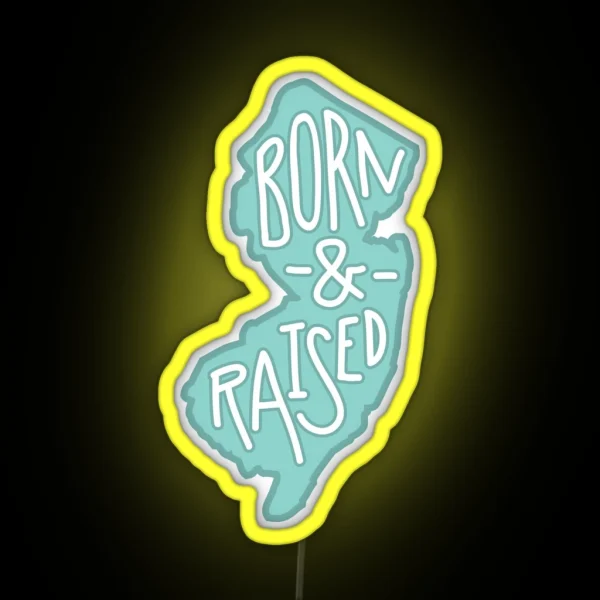 Born And Raised New Jersey Blue RGB Neon Sign