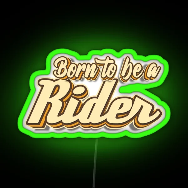 Born To Be A Rider Typography RGB Neon Sign