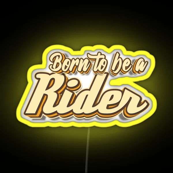 Born To Be A Rider Typography RGB Neon Sign