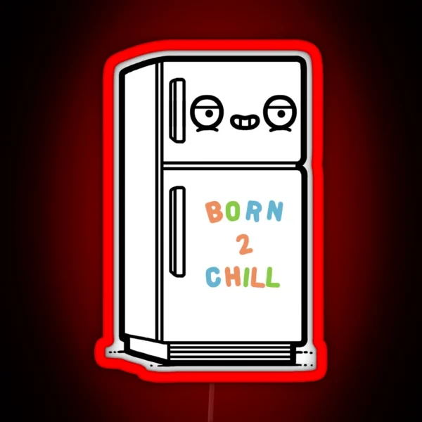 Born To Chill RGB Neon Sign