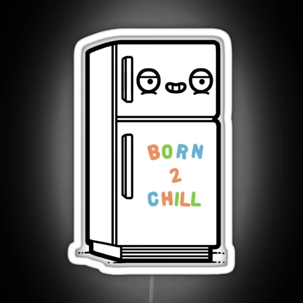 Born To Chill RGB Neon Sign