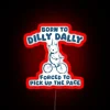 Born To Dilly Dally Forced To Pick Up The Pace RGB Neon Sign - Image 2