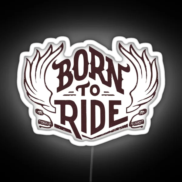 Born To Ride Biker Helmet Led Motorcycle Bike Or Horse Rider Quote RGB Neon Sign