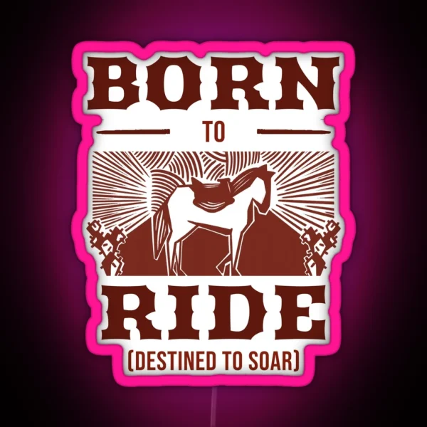 Born To Ride Destined To Soar RGB Neon Sign