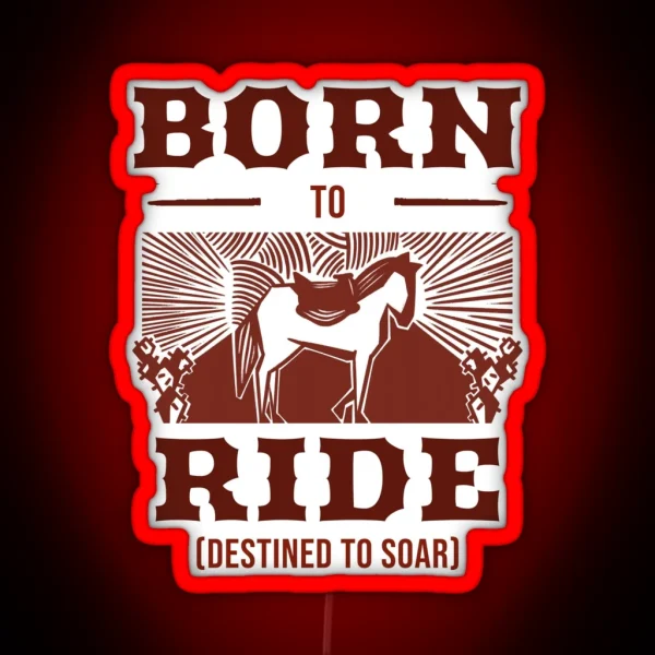 Born To Ride Destined To Soar RGB Neon Sign