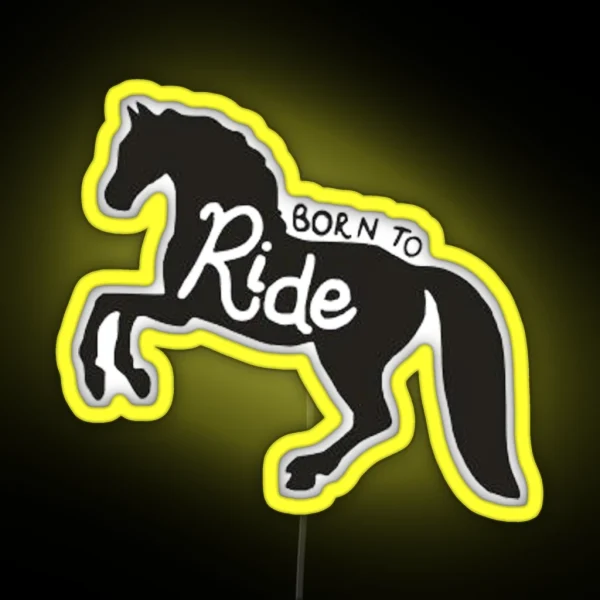 Born To Ride Horse RGB Neon Sign