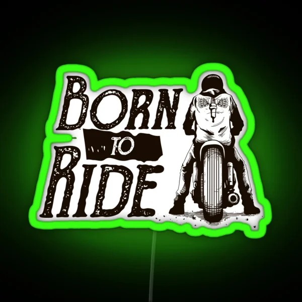 Born To Ride Motorcycles RGB Neon Sign