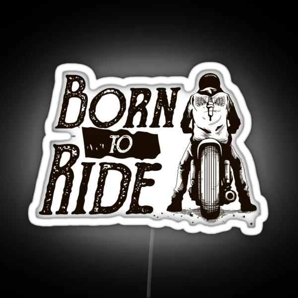 Born To Ride Motorcycles RGB Neon Sign