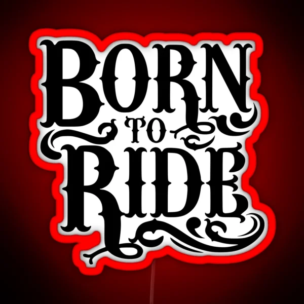 Born To Ride Motorcycles Whitetigerllc Com Usapatriotgraphics RGB Neon Sign