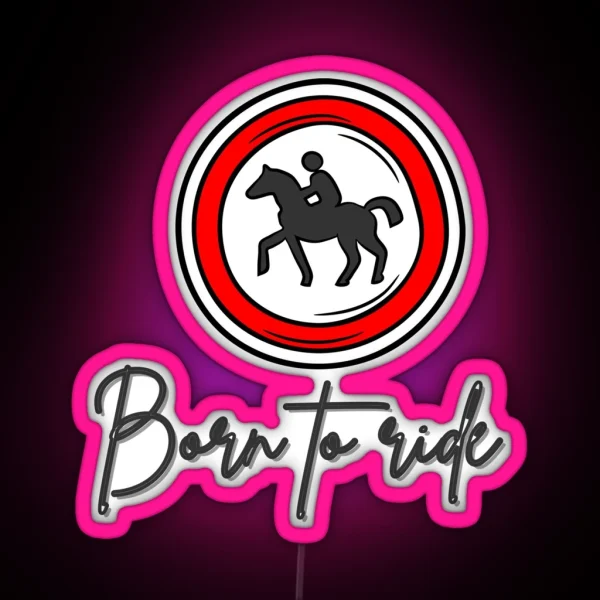 Born To Ride RGB Neon Sign