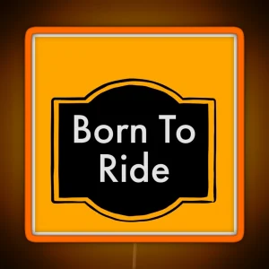 Born To Ride RGB Neon Sign