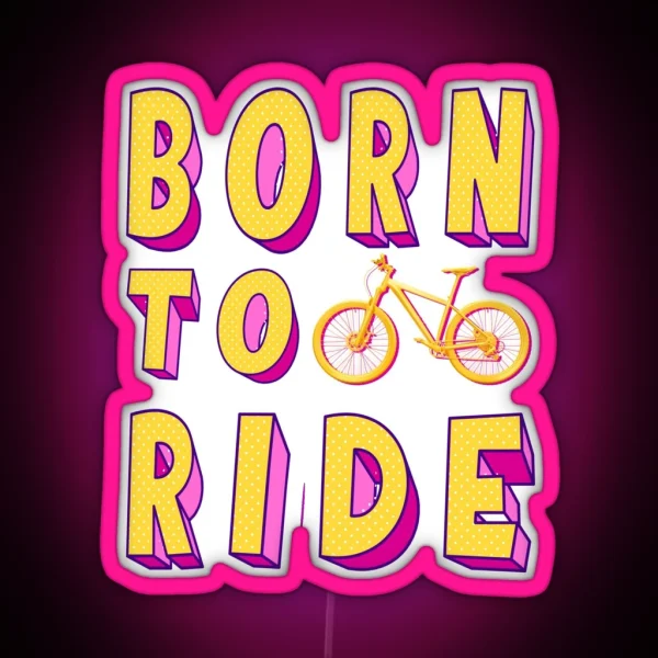 Born To Ride RGB Neon Sign