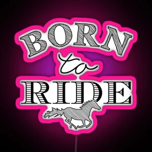 Born To Ride RGB Neon Sign