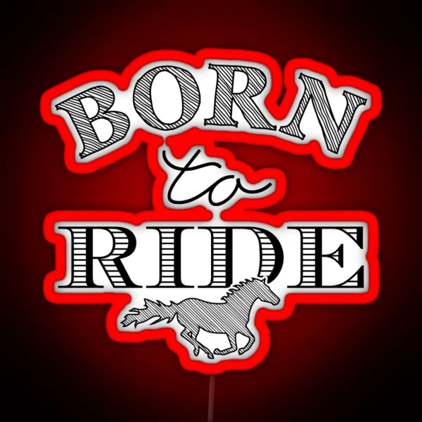 Born To Ride RGB Neon Sign