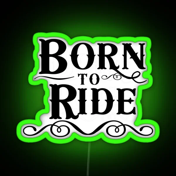 Born To Ride RGB Neon Sign