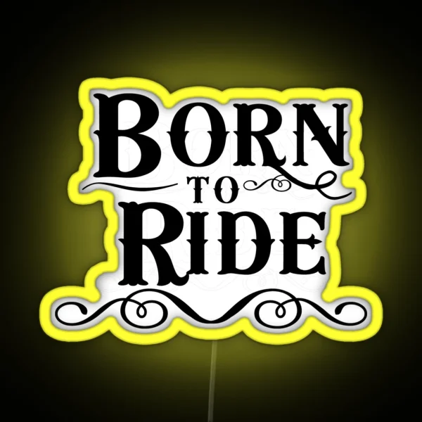 Born To Ride RGB Neon Sign