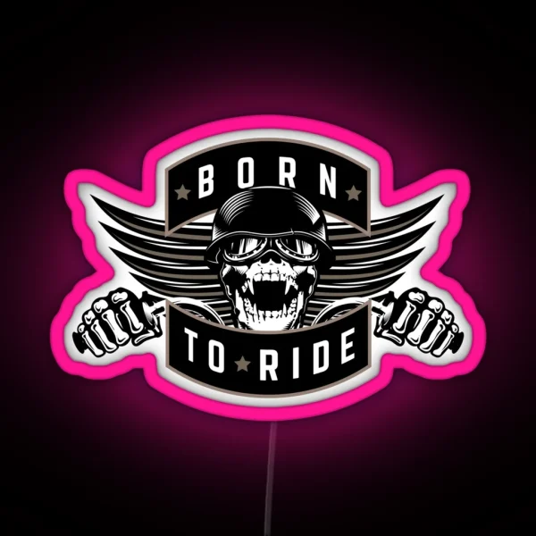 Born To Ride RGB Neon Sign