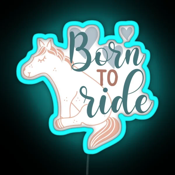 Born To Ride RGB Neon Sign