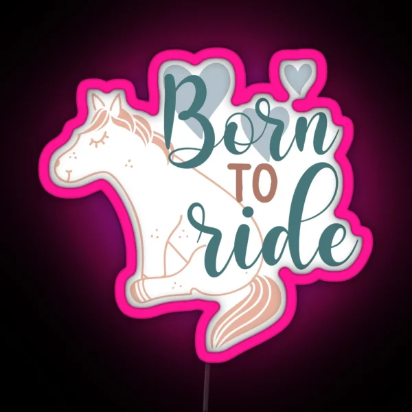 Born To Ride RGB Neon Sign