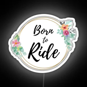 Born To Ride RGB Neon Sign