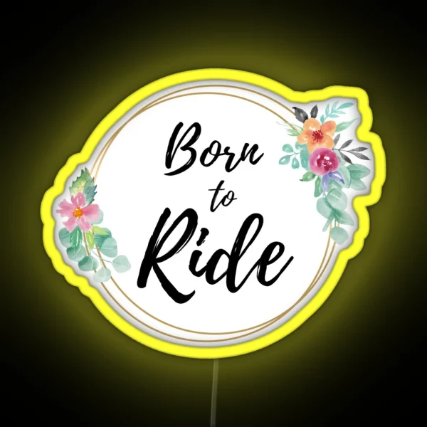 Born To Ride RGB Neon Sign