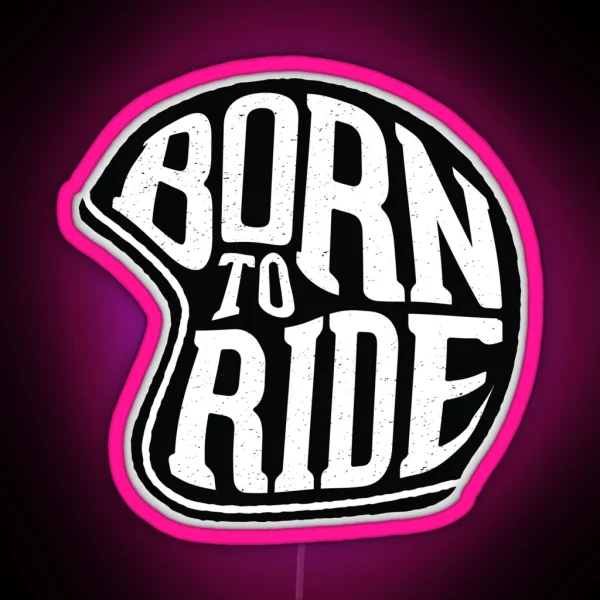 Born To Ride RGB Neon Sign