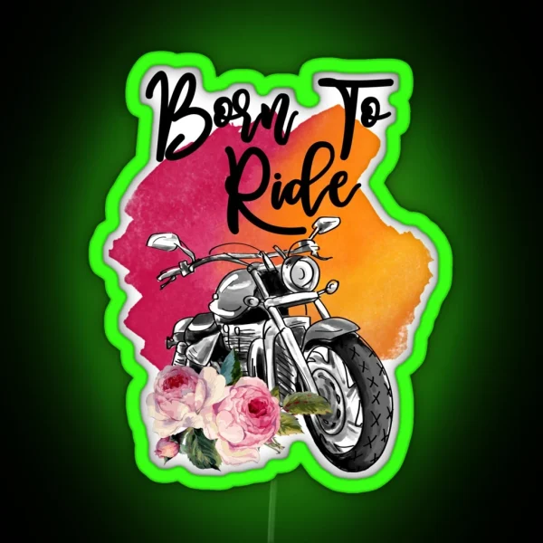 Born To Ride RGB Neon Sign