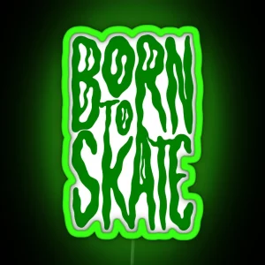 Born To Skate RGB Neon Sign