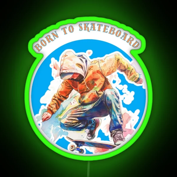 Born To Skateboard RGB Neon Sign