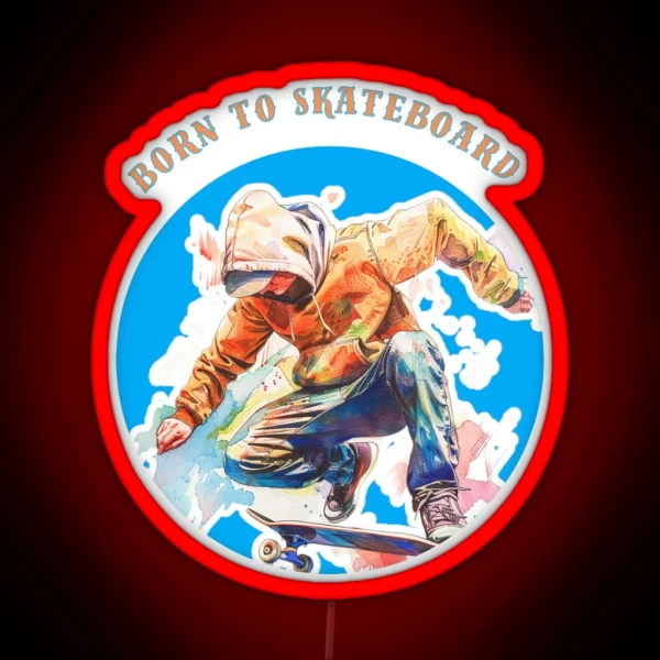 Born To Skateboard RGB Neon Sign