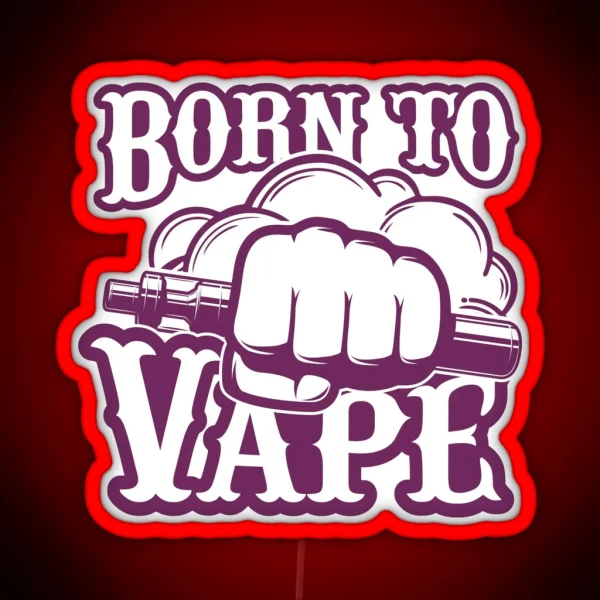 Born To Vape Byzantium Purple RGB Neon Sign