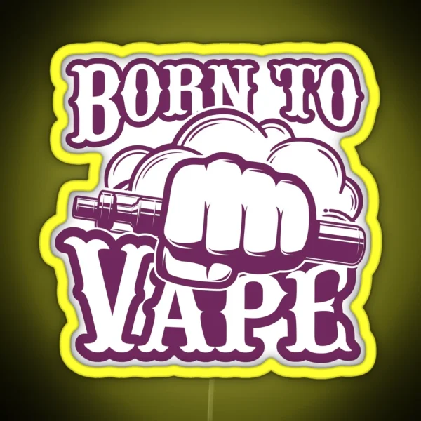 Born To Vape Byzantium Purple RGB Neon Sign