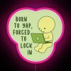 Born To Yap Forced To Lock In Smiski Computer RGB Neon Sign - Image 6